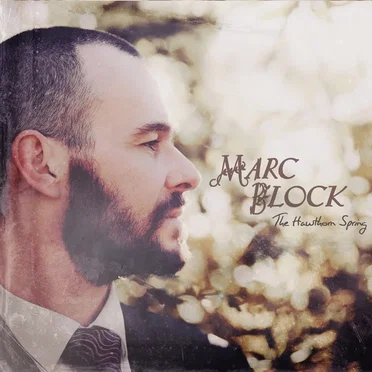 The Hawthorn Spring by Marc Block - album cover