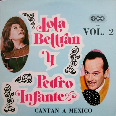 Lola Beltrán y Pedro Infante cantan a México, vol. 2