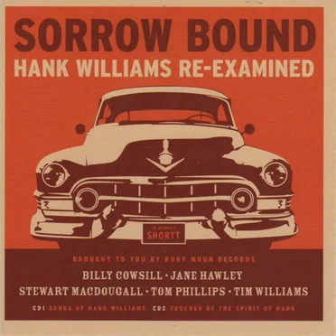 Sorrow Bound: Hank Williams Re-Examined by Various Artists - album cover