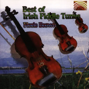 Best of Irish Fiddle Tunes by Florie Brown - album cover