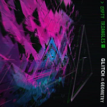 Glitch in the Geometry by Empty Triangles - album cover