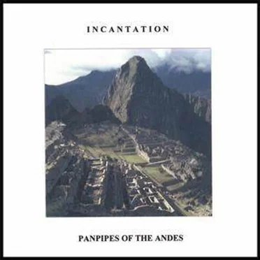 Pan Pipes of the Andes