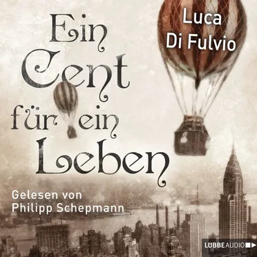 Ein Cent für ein Leben by Luca Di Fulvio - album cover