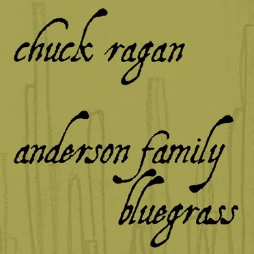 Chuck Ragan / Anderson Family Bluegrass
