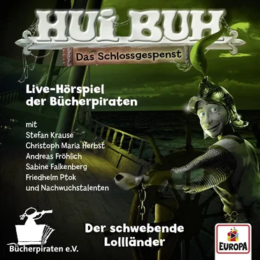 Hui Buh neue Welt Live‐Hörspiel: Der schwebende Lollländer
