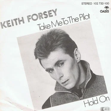Take Me to the Pilot / Hold On by Keith Forsey - album cover