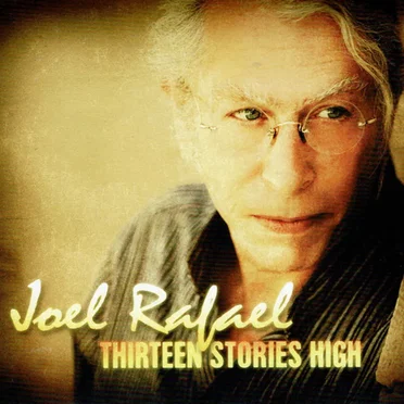 Thirteen Stories High by Joel Rafael - album cover