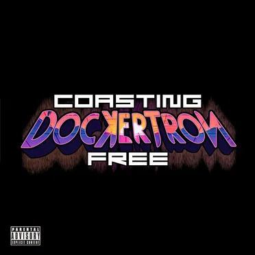 Coasting Free by DocꓘerTroИ - album cover