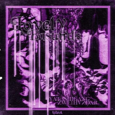 LOVELY BASTARDS (RXDXVIL remix)