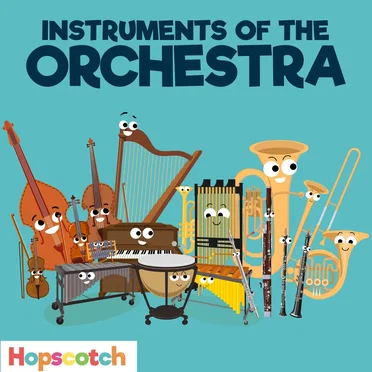 Instruments of the Orchestra by Hopscotch Songs - album cover