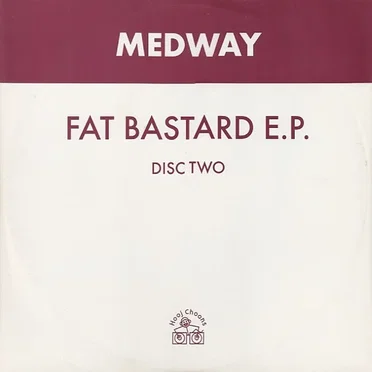 Fat Bastard E.P. by Medway - album cover