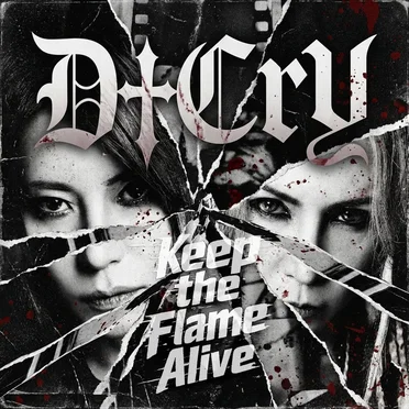 Keep the Flame Alive by D†Cry - album cover