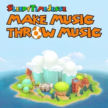 Make Music, Throw Music: A Yoshi's Island Tribute by Various Artists - album cover