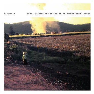 Song For Bill of the Trains / Dexamphetamine Blues