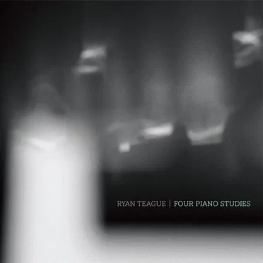 Four Piano Studies by Ryan Teague - album cover
