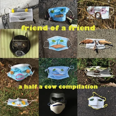 Friend of a Friend - A Half a Cow Compilation by Various Artists - album cover
