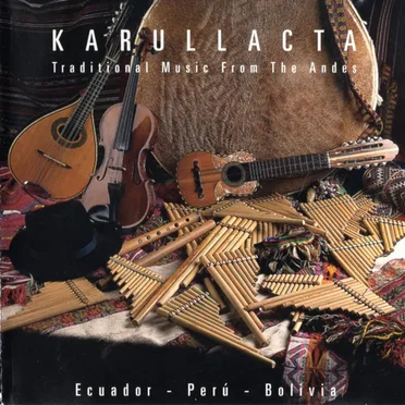 Traditional Music From The Andes by Karullacta - album cover
