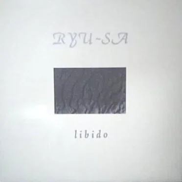 Ryu-sa by LIBIDO - album cover