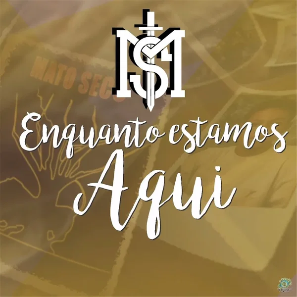 Enquanto Estamos Aqui