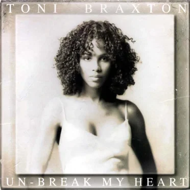 Un‐Break My Heart