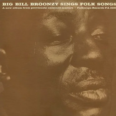 Big Bill Broonzy Sings Folk Songs