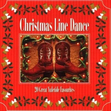 Christmas Line Dance: 20 Great Yuletide Favourites by Various Artists - album cover