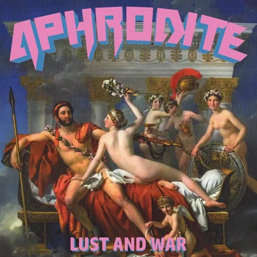 Lust and War by Aphrodite - album cover