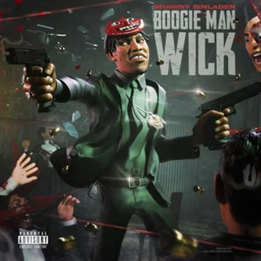 Boogie Man Wick by Shawny Binladen - album cover