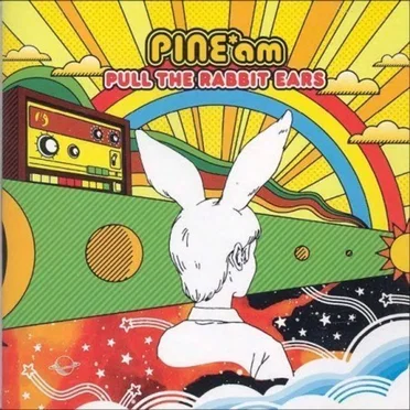Pull the Rabbit Ears by PINE*am - album cover