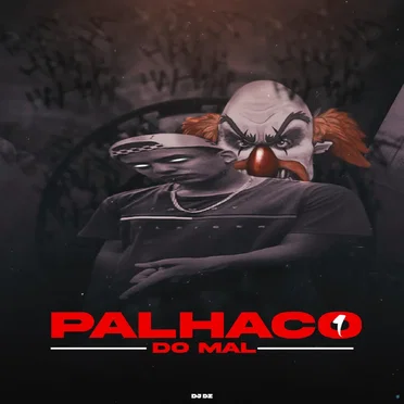 Palhaço do Mal 1 by DJ DZ - album cover