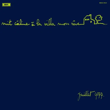Juillet 1977 by Nuit câline à la villa mon rêve - album cover