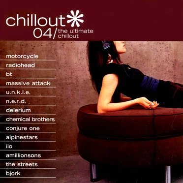Chillout 04: The Ultimate Chillout by Various Artists - album cover