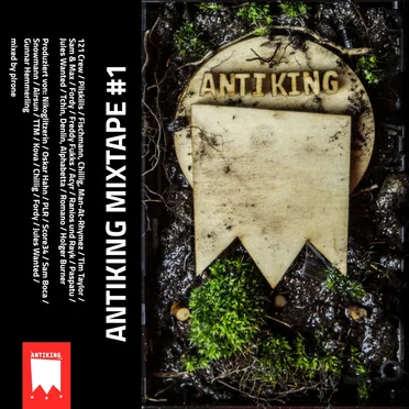 Antiking Mixtape #1 by Der König ist tot. Weisste Bescheid. - album cover
