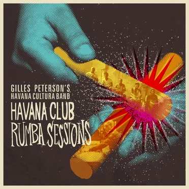 Havana Club Rumba Sessions by Gilles Peterson’s Havana Cultura Band - album cover