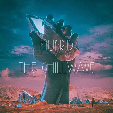 THE CHILLWAVE by HUBRID - album cover