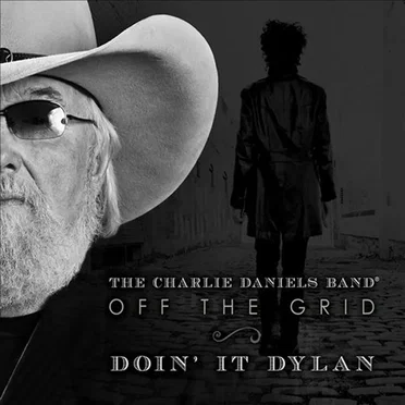 Off the Grid: Doin' It Dylan by The Charlie Daniels Band - album cover