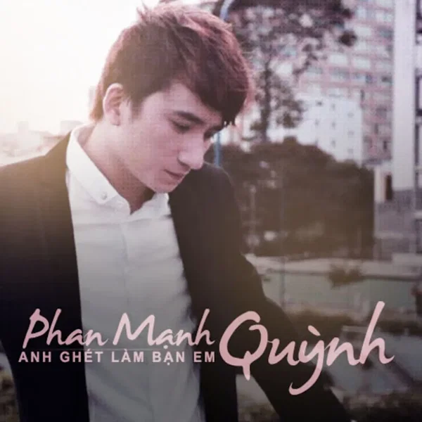 Anh ghét làm bạn em