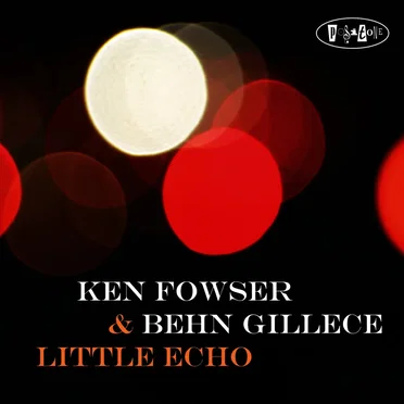 Little Echo by Ken Fowser - album cover