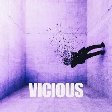 VICIOUS