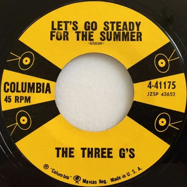 Let’s Go Steady for the Summer / Wild Man by The Three G’s - album cover