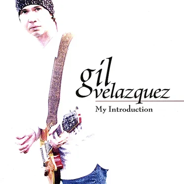 My Introduction by Gil Velazquez - album cover