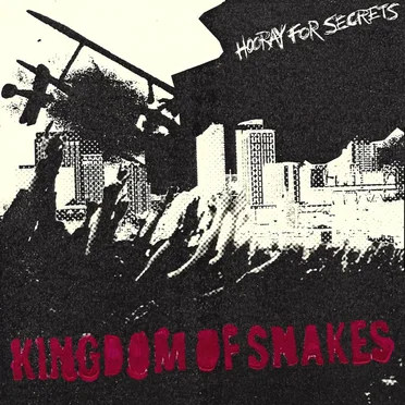 Hooray for Secrets by Kingdom of Snakes - album cover