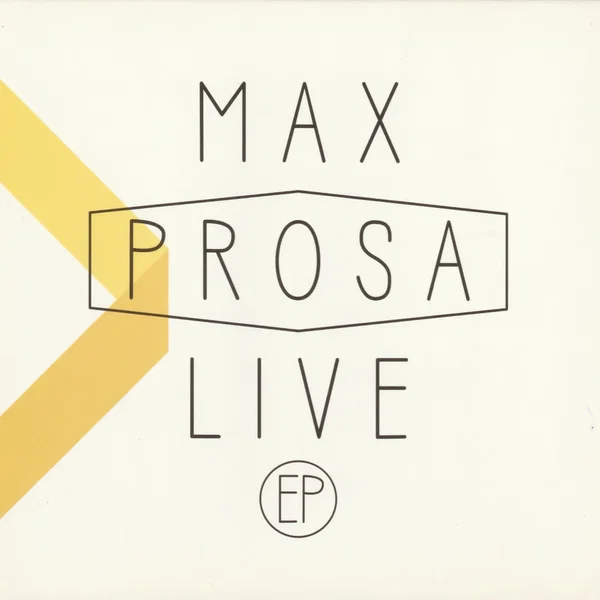 Max Prosa Live EP