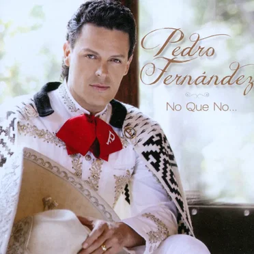 No que no... by Pedro Fernández - album cover