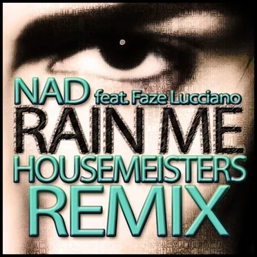 Rain Me (Housemeisters remix)
