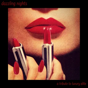 Dazzling Nights: A Tribute to Luxury Elite by Various Artists - album cover