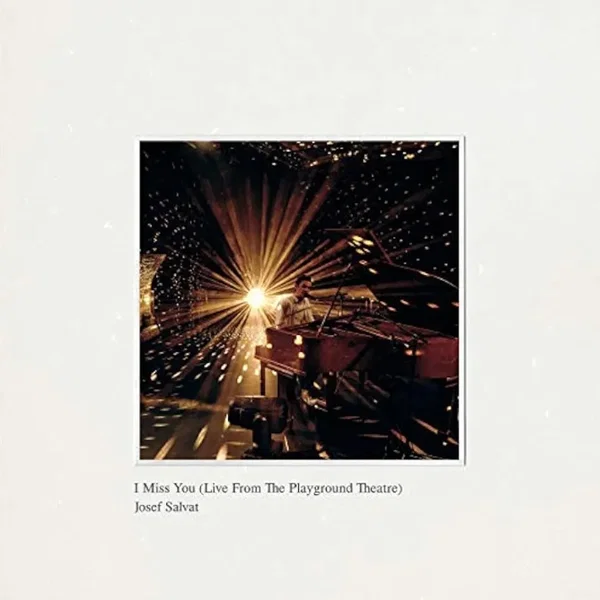 I Miss You (Live from the Playground Theatre)