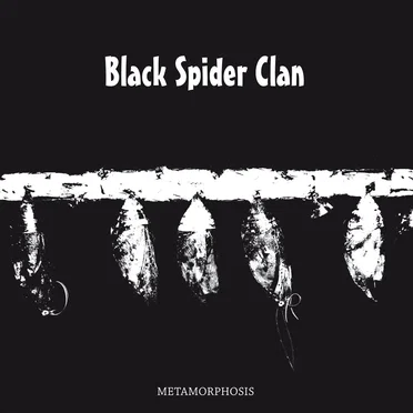 Metamorphosis by Black Spider Clan - album cover