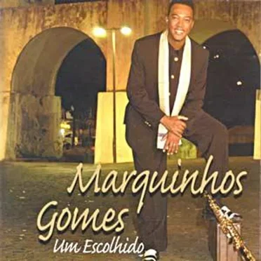 Um Escolhido by Marquinhos Gomes - album cover