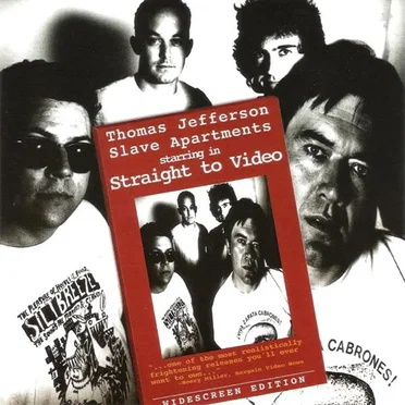 Straight to Video by Thomas Jefferson Slave Apartments - album cover
